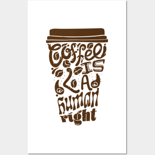 Coffee is a Human Right, Sticker and T shirt design brown on pink Posters and Art